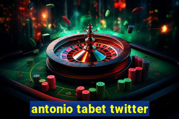 antonio tabet twitter